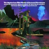 Image de Mysterious Film World Of Bernard Herrmann
