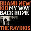 Image de Raydios - Brand New Kid (7" Single)