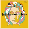 Image de Various Artists - John Lennon In Jazz - A Jazz Tribute To John Lennon (LP)
