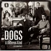 Image de Dogs - A Different Kind, 4 Of A Kind Vol.II (2 LP)