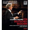 Image de Cleveland Orchestra, Franz Welser-Möst - Brahms: Ein Deutsches Requiem (Blu-ray)