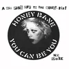 Image de Honey Bane - You Can Be You (12" Single)