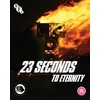 Image de 23 Seconds to Eternity [Blu-Ray]+[DVD]