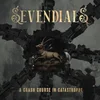 Image de Sevendials - A Crash Course In Catastrophe (LP)