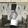 Image de Golden Shoulders - Friendship Is Deep (LP)