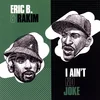 Image de I Aint No Joke / Eric B. Is On The Cut