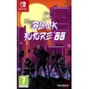 Image de Jeu dAction/Aventure - Just For Games - Black Future88 - Nintendo Switch - Standard - En local : 1 en occasion ou reconditionné