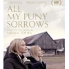 Image de All My Puny Sorrows (Blu-ray)