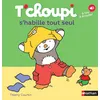 Image de Tchoupi shabille tout seul - Courtin Thierry - Livres - Albums - Mixte - A partir de 2 ans en occasion ou reconditionné