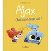 Image de Livre - Ajax T.2 - chat sarrange pas ! en occasion ou reconditionné