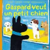 Image de Gaspard veut un petit chien