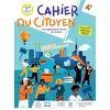 Image de Enseignement moral et civique 4e Cahier du citoyen