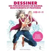 Image de Dessiner ses personnages de manga: Mouvements et postures