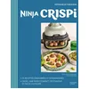 Image de Ninja Crispi: 70 recettes équilibrées et gourmandes
