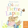 Image de Où est Pierre Lapin ?: Un livre à flaps