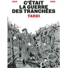 Image de C'était la guerre des tranchées: Nouvelle édition