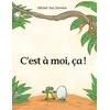 Image de C'est à moi, ça !