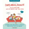 Image de Corps, amour, sexualité: Les 120 questions que vos enfants vont vous poser