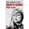 Image de Brigitte Bardot: Plein la vue