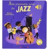 Image de Mes premiers airs de Jazz - Livre sonore avec 6 puces - Dès 1 an: Mes Premiers Livres Sonores