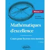 Image de Mathématiques d'excellence 1re: Cours pour lycéens très motivés