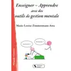 Image de Enseigner - Apprendre avec des outils de gestion mentale