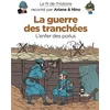 Image de La guerre des tranchées: L'enfer des poilus