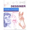 Image de Dessiner, mode d'emploi
