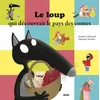 Image de Le loup qui découvrait le pays des contes