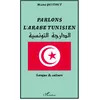 Image de Parlons l'arabe tunisien: Langue & culture