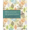 Image de Mon journal de grand-mère: Un album-souvenir pour mes petits-enfants