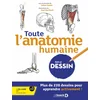 Image de Apprendre l'anatomie du corps humain par le dessin: Plus de 220 dessins pour apprendre activement !
