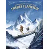 Image de La formidable aventure des frères Flanchin