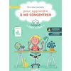 Image de Mon cahier d'activités pour apprendre à me concentrer: 7 ans et plus