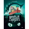 Image de Ophélia et les abysses: Tome 1