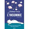 Image de Libérez-vous de l'insomnie: 52 étapes pour mieux dormir, sans médicaments