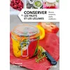 Image de Conserver les fruits et les légumes: Bocaux, conserves, coulis, confitures...