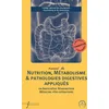 Image de Manuel de nutrition, métabolisme & pathologies digestives appliqués en anesthésie-réanimation et médecine péri-opératoire