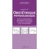 Image de Manuel d'obstétrique physiologique: Pour l'accompagnement des femmes et des couples au cours de la grossesse et de l'accouchement