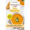 Image de Mes petites recettes magiques soupes: Mincir grâce aux soupes aromatiques. Tous les bienfaits des légumes et des ...