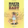 Image de Hasta la vista baby: Road-trip initiatique d une malade pas imaginaire